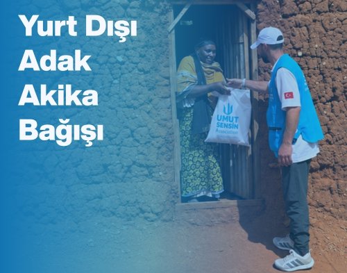 Yurt Dışı Adak-Akika Bağışı